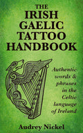 The Irish Gaelic Tattoo Handbook