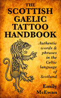 The Scottish Gaelic Tattoo Handbook