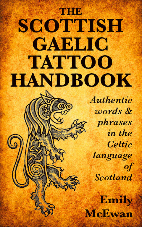 The Scottish Gaelic Tattoo Handbook